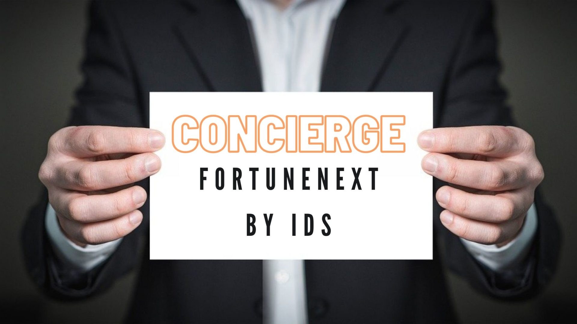 Concierge  – FortuneNext by IDS