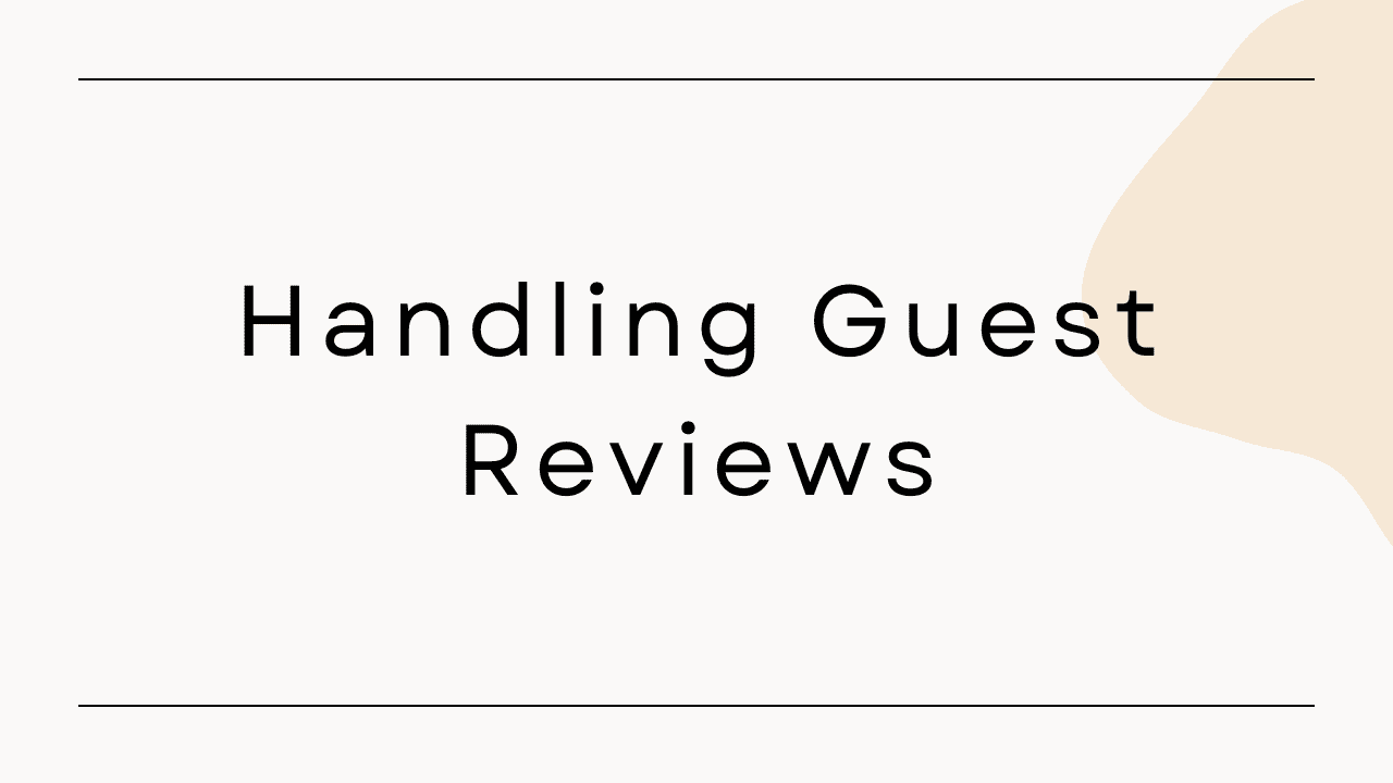 Guest Reviews and Managing Them
